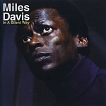 Miles Davis / IN A SILENT WAY [Numbered Limited Edition Hybrid SACD-DSD]